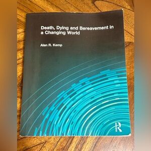 Death, Dying and Bereavement in a Changing World
Book by Alan R. Kemp